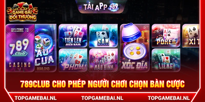 789CLUB cho phép người chơi chủ động chọn bàn cược