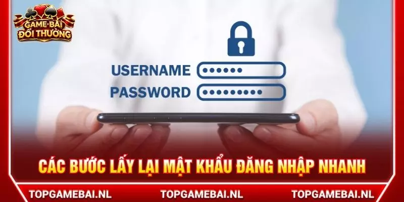 Các bước lấy lại mật khẩu đăng nhập nhanh