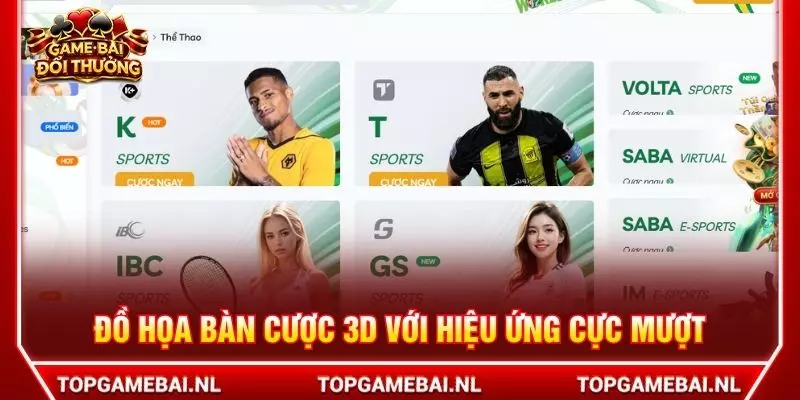 Đồ họa bàn cược 3D với hiệu ứng cực mượt