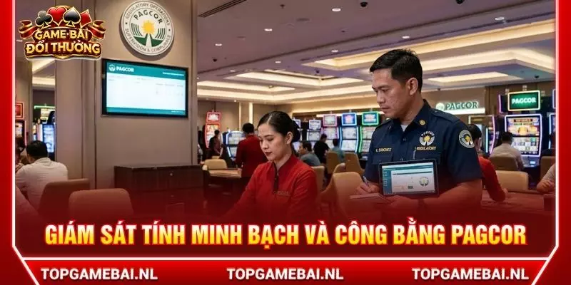 Giám sát tính minh bạch và công bằng PAGCOR