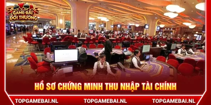 Hồ sơ chứng minh thu nhập tài chính