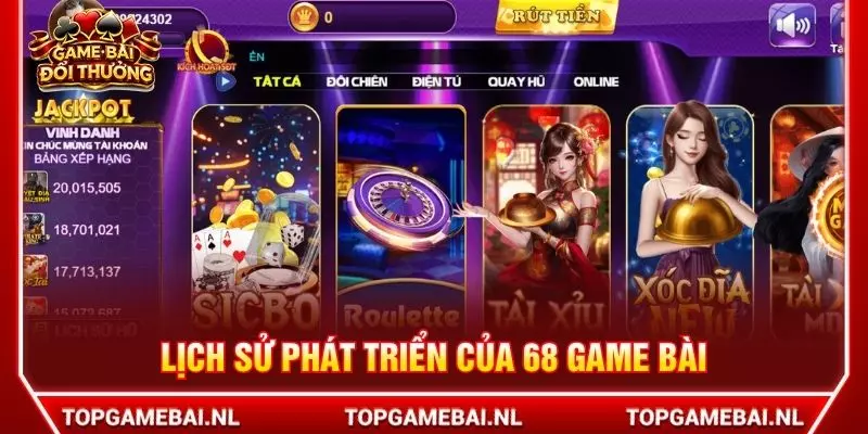 Lịch sử phát triển của 68 Game Bài