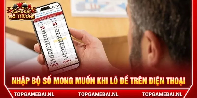 Nhập bộ số mong muốn khi lô đề trên điện thoại