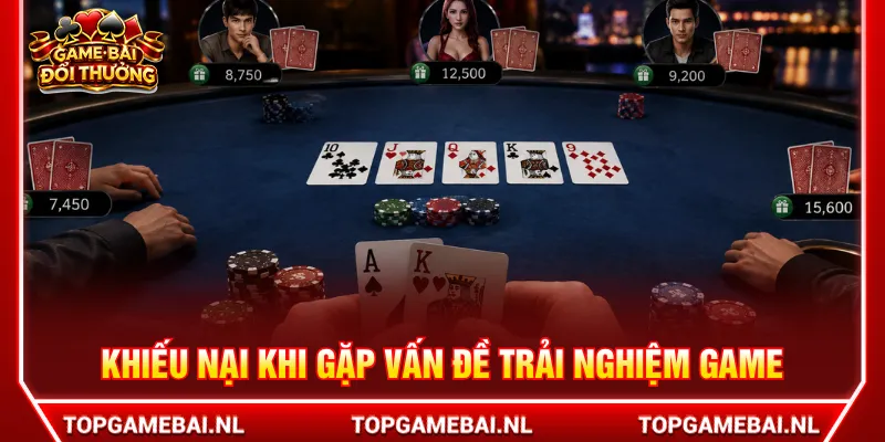 Áp dụng chính sách khiếu nại khi tham gia game bài