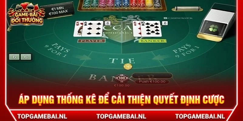 Áp dụng thống kê để cải thiện quyết định cược
