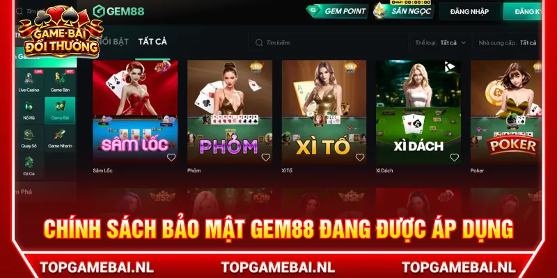 Chính sách bảo mật được GEM88 áp dụng biện pháp hiện đại