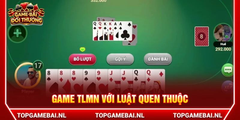 Game Tiến Lên Miền Nam với luật quen thuộc với người chơi