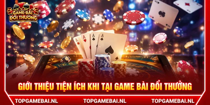 Giới thiệu về những tiện ích khi trải nghiệm trang web