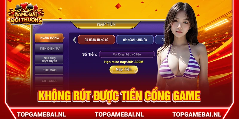 không rút được tiền cổng game