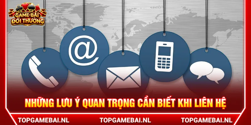Người chơi cần chuẩn bị thông tin sẵn trước khi liên hệ