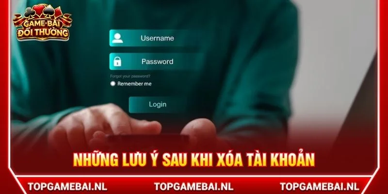 Người chơi cần lưu ý một số vấn đề liên quan đến quyền truy cập khi xóa tài khoản