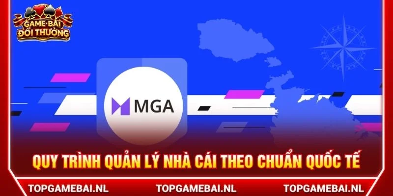 Quy trình quản lý nhà cái theo chuẩn quốc tế