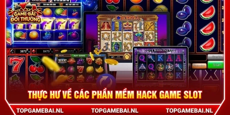 Thực hư về các phần mềm hack game slot