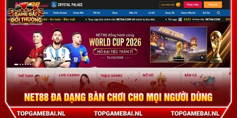 NET88 đa dạng bàn chơi cho mọi người dùng