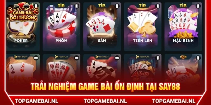 Trải nghiệm game bài ổn định tại SAY88